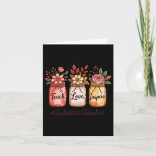 Love Inspire Teach Jar Back To School Substitute T Card