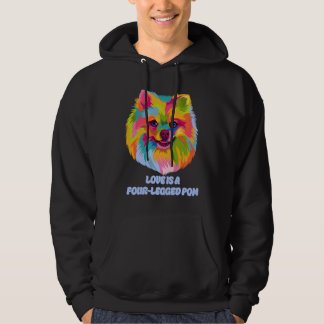Love Is a Four Legged Pom Pomeranian Humor Pom Po Hoodie