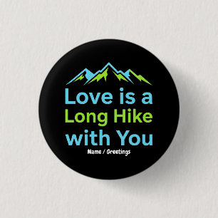 Love is a Long Hike with You Retro Mountain Couple 1 Inch Round Button