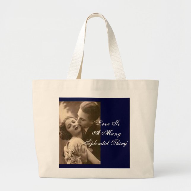 "Love Is A Many Splendid Thing" Bag (Front)