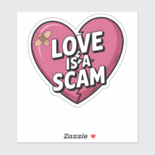 Love Is a Scam Anti Valentine Heart