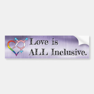 Love is ALL Inclusive Bumper Sticker
