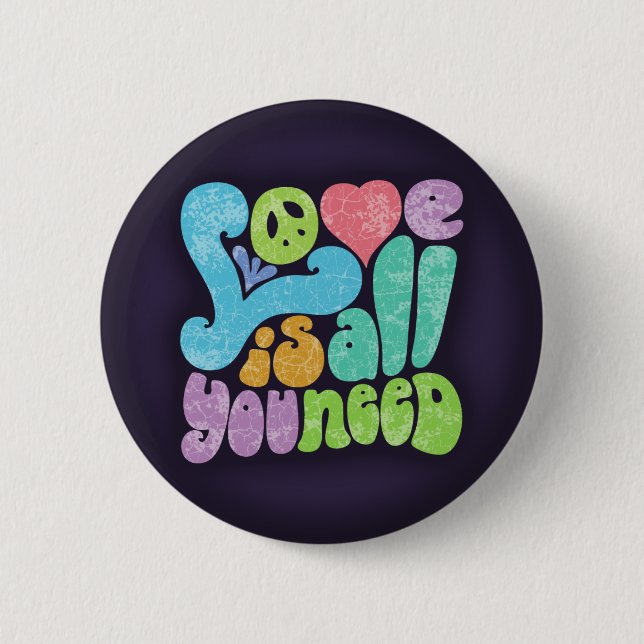 Love is All You Need II 2 Inch Round Button (Front)