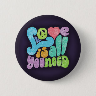 Love is All You Need II 2 Inch Round Button