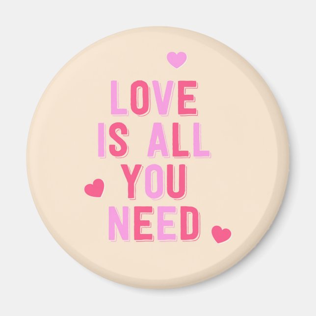love is all you need -Valentine's day magnet (Front)