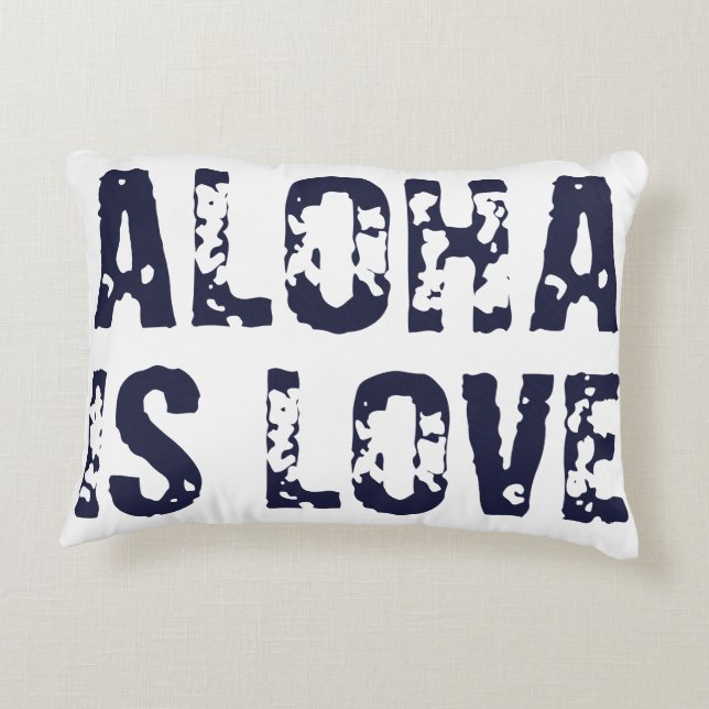 LOVE IS ALOHA ALOHA IS LOVE ACCENT PILLOW (Back)