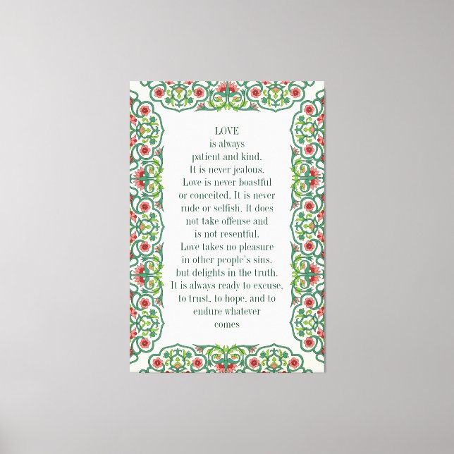 Love is always patient and kind. It is never quote Canvas Print (Front)