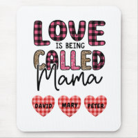 Love is Being Called Mama, Customizable Mom Gift