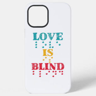 Love Is Blind Braille iPhone 12 Pro Max Case