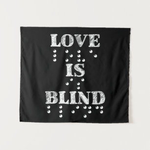 Love Is Blind Braille Tapestry