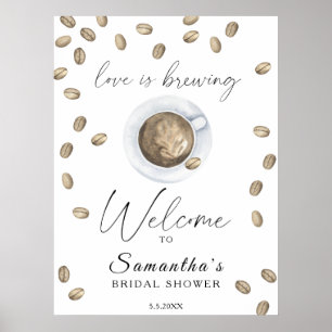 Love is brewing Bridal shower welcome Poster