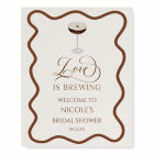 Love Is Brewing Bridal Shower Welcome Sign