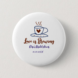 Love is Brewing brown blue bridal shower add name  2 Inch Round Button