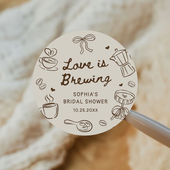 Love is Brewing Coffee Hand Drawn Bridal Shower Classic Round Sticker (Creator Uploaded)