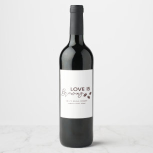 Love is Brewing Coffee Theme Bridal Shower Wine Label
