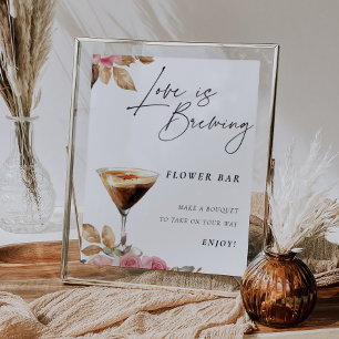 Love is Brewing Espresso Martini Flower Bar Sign