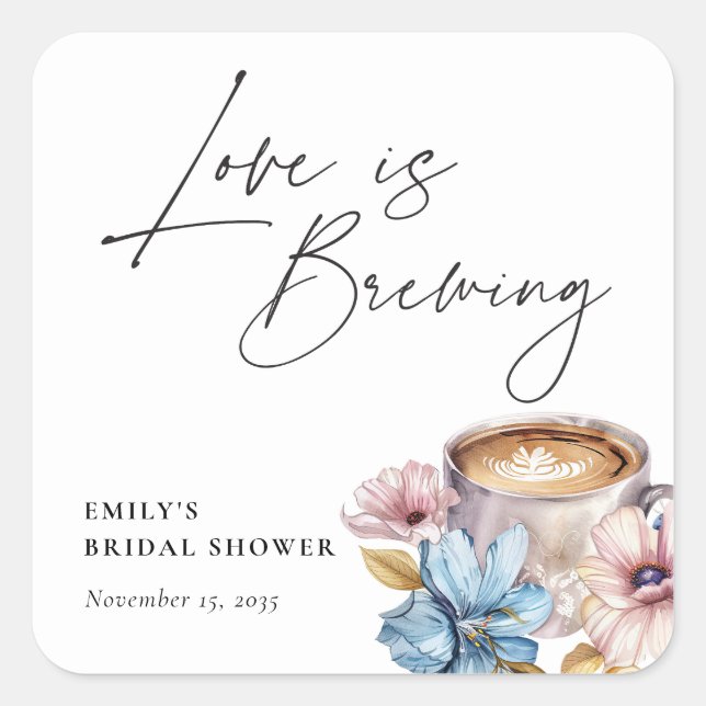 Love is Brewing Floral Bridal Shower Square Sticker (Front)