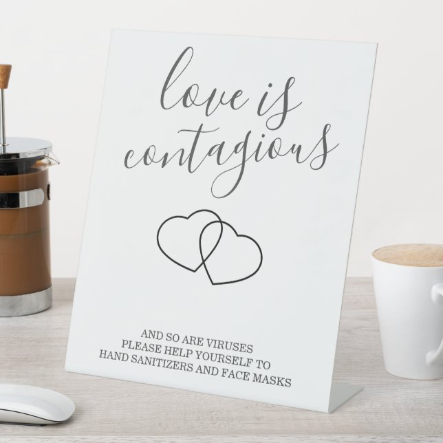 Love Is Contagious Wedding Safety Pedestal Sign (In SItu)