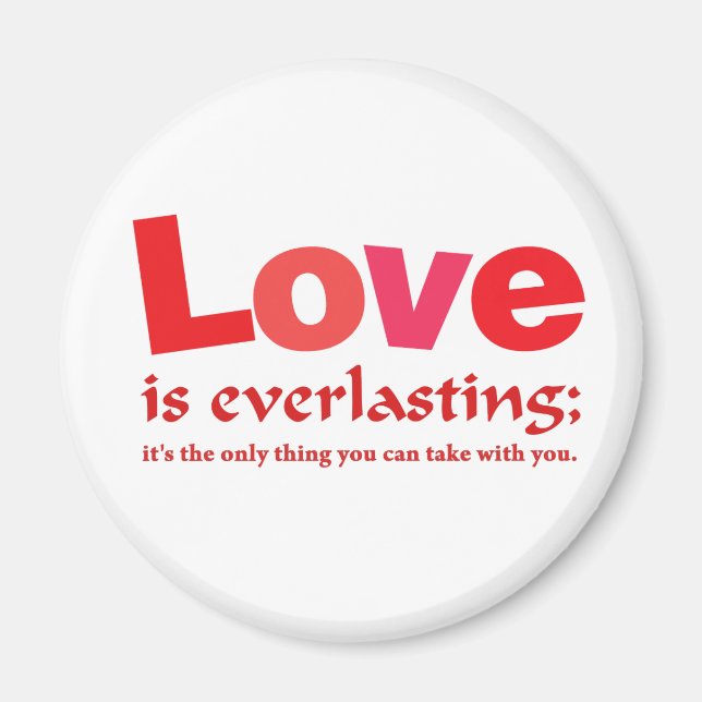 Love Is Everlasting Magnet (Front)