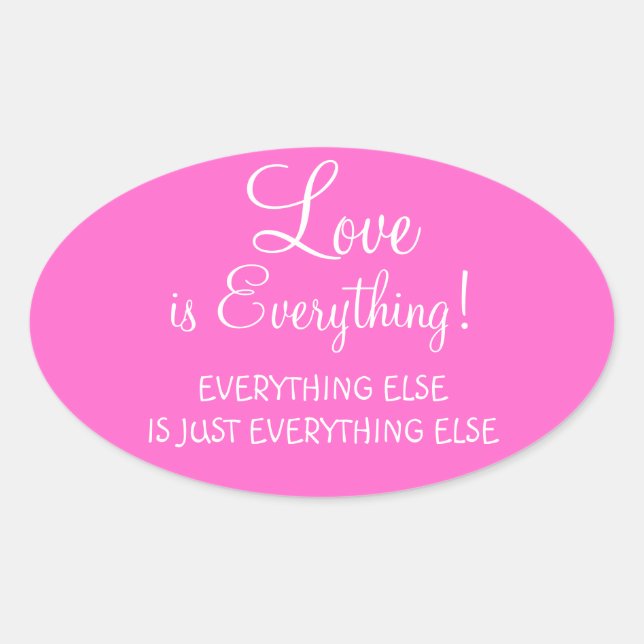 LOVE is Everything Stickers (Front)