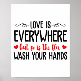 Love Is Everywhere But So Is The Flu Valentine’s D Poster