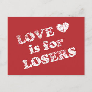 Love is for Losers Postcard