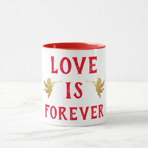 Love is Forever Coffee Mug