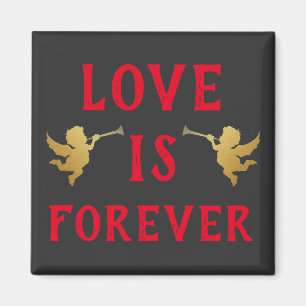 Love is Forever Magnet