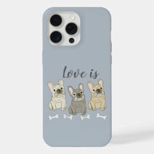 Love is French Bulldogs iPhone 15 Pro Max Case