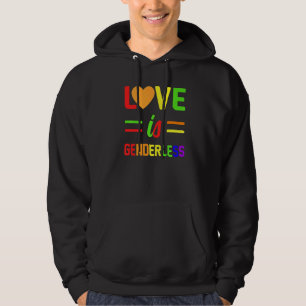 Love Is Genderless Lesbian Gay Bisexual Pride LGBT Hoodie