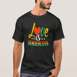 Love Is Genderless Lesbian Gay Bisexual Pride LGBT T-Shirt