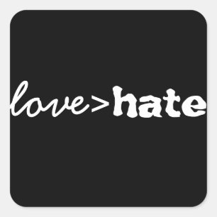 Love is Greater than Hate Sticker