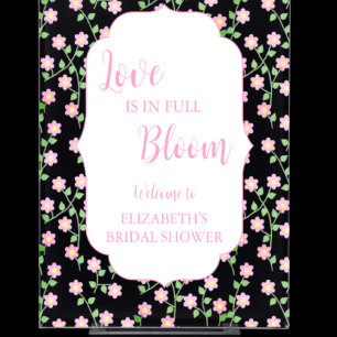 Love Is In Bloom Pink Floral Bridal Shower Acrylic Sign