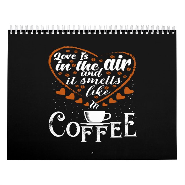 love is in the air and is smells like coffee calendar (Cover)