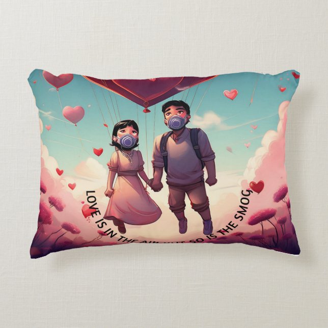 Love is in the Air, but So is the Smog Accent Pillow (Front)