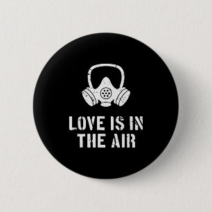 Love Is In The Air Funny Anti-valentines Day 2 Inch Round Button