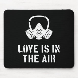 Love Is In The Air Funny Anti-valentines Day Mouse Pad