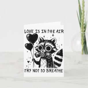 Love Is In The Air Try Not To Breathe Fun Raccoon  Card