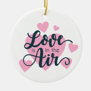 Love is in the Air Valentine's Day Ornament