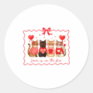 Love Is In The Fur Cat Lovers Valentines Cute Cats Classic Round Sticker