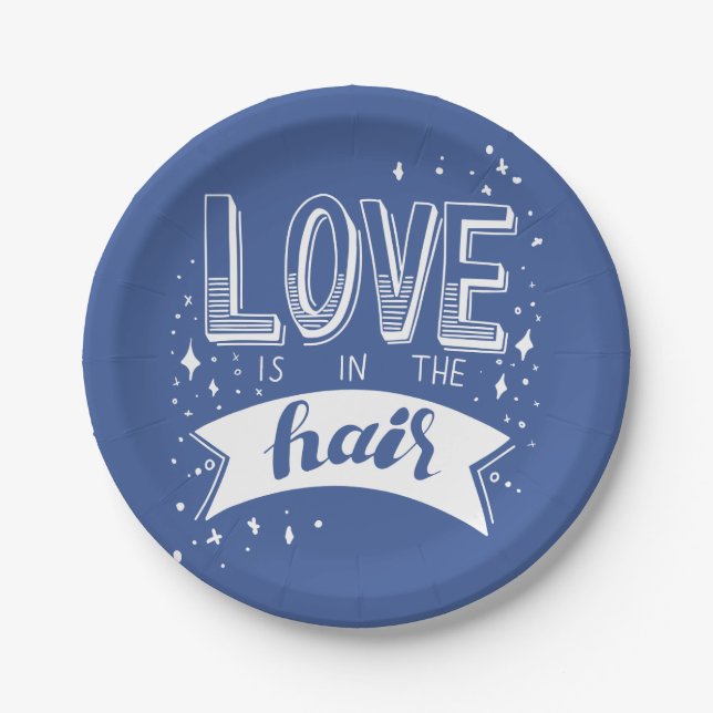 Love Is In The Hair Paper Plate (Front)
