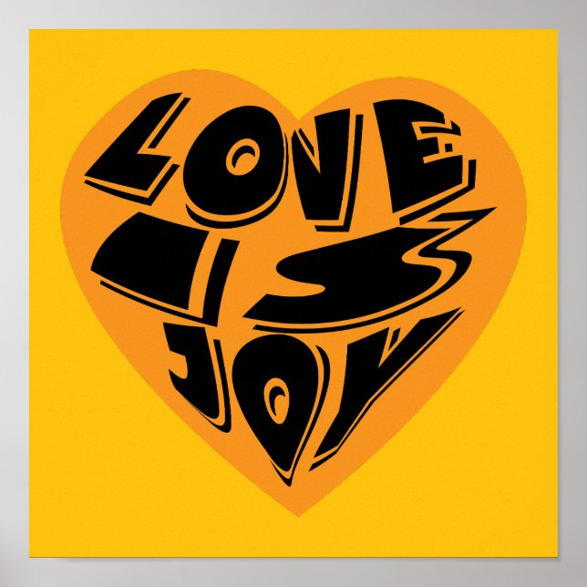 Love is Joy Poster (Front)