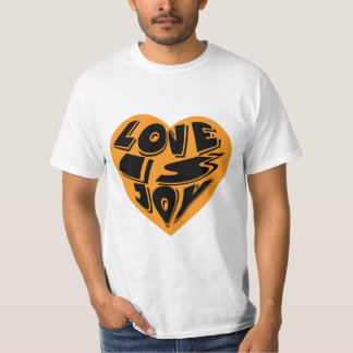 Love is Joy T-Shirt