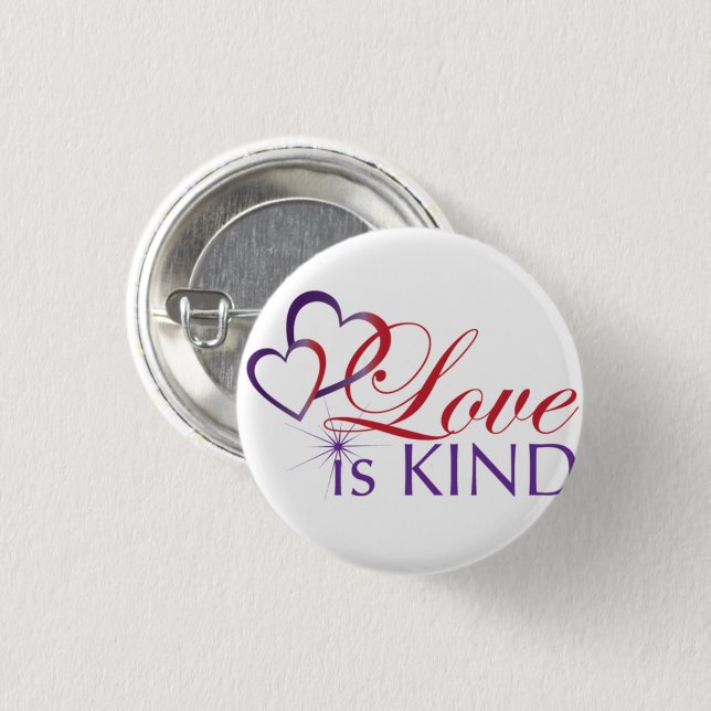Love is Kind Button (Front & Back)