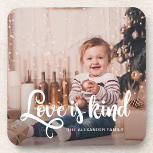 Love is Kind Script with Name and Photo Coaster