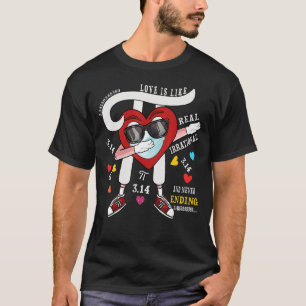 Love Is Like Pi Math Teacher Dabbing Pi Day Valent T-Shirt