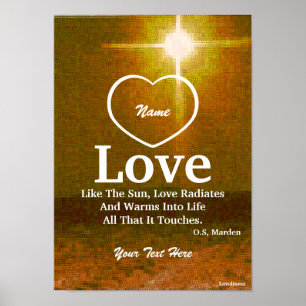 Love Is Like The Sun Poster-Customize Poster