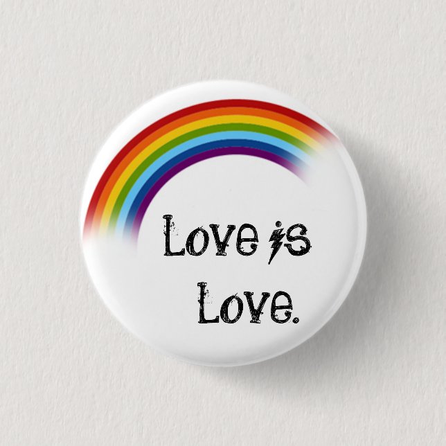 Love is love. 1 inch round button (Front)
