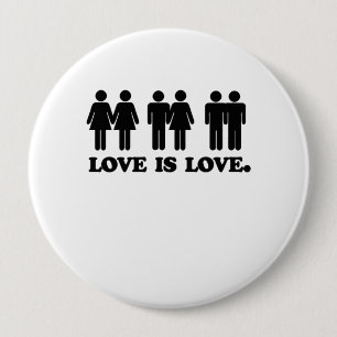 Love is Love 4 Inch Round Button