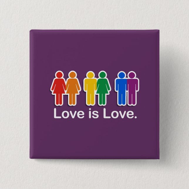 LOVE IS LOVE BASIC 2 INCH SQUARE BUTTON (Front)